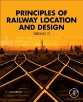 Zasady lokalizacji i projektowania linii kolejowych - Principles of Railway Location and Design