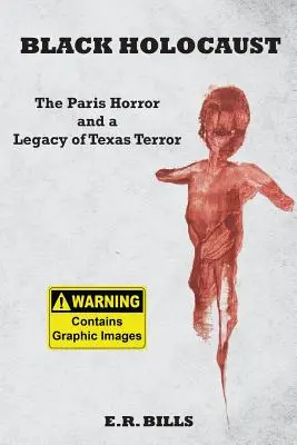 Czarny Holokaust: Paryski horror i dziedzictwo teksańskiego terroru - Black Holocaust: The Paris Horror and a Legacy of Texas Terror