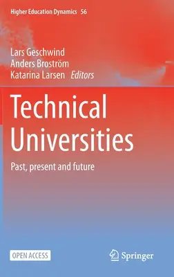 Uniwersytety techniczne: Przeszłość, teraźniejszość i przyszłość - Technical Universities: Past, Present and Future