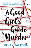 Przewodnik dobrej dziewczyny po morderstwie - Good Girl's Guide to Murder