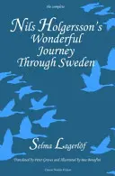 Cudowna podróż Nilsa Holgerssona przez Szwecję, kompletny tom - Nils Holgersson's Wonderful Journey through Sweden, The Complete Volume