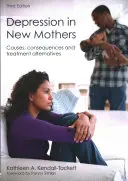 Depresja u młodych matek: Przyczyny, konsekwencje i alternatywne metody leczenia - Depression in New Mothers: Causes, Consequences and Treatment Alternatives