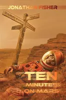 Dziesięć minut na Marsie - Ten Minutes On Mars