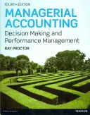 Rachunkowość zarządcza - podejmowanie decyzji i poprawa wydajności - Managerial Accounting - Decision Making and Performance Improvement
