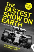 Najszybsze show na ziemi: The Mammoth Book of Formula One(tm) - The Fastest Show on Earth: The Mammoth Book of Formula One(tm)