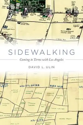 Sidewalking: Jak pogodzić się z Los Angeles - Sidewalking: Coming to Terms with Los Angeles