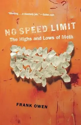 Brak ograniczenia prędkości: wzloty i upadki metamfetaminy - No Speed Limit: The Highs and Lows of Meth