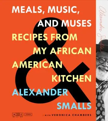 Posiłki, muzyka i muzy: Przepisy z mojej afroamerykańskiej kuchni - Meals, Music, and Muses: Recipes from My African American Kitchen