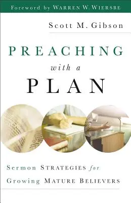 Głoszenie z planem: Strategie kazań dla dojrzewających wierzących - Preaching with a Plan: Sermon Strategies for Growing Mature Believers