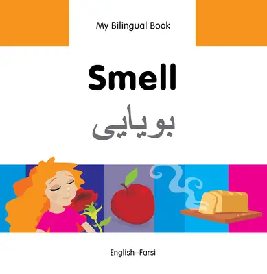 Moja pierwsza dwujęzyczna książka - zapach (angielski-farsi) - My Bilingual Book-Smell (English-Farsi)