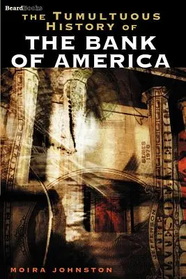 Burzliwa historia Bank of America - The Tumultuous History of the Bank of America