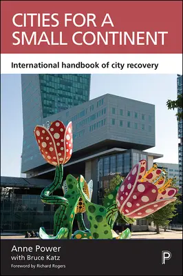 Miasta dla małego kontynentu: Międzynarodowy podręcznik odzyskiwania miast - Cities for a Small Continent: International Handbook of City Recovery