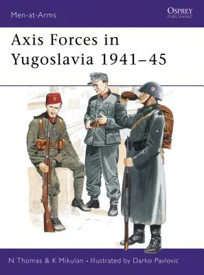 Siły Osi w Jugosławii 1941-45 - Axis Forces in Yugoslavia 1941-45