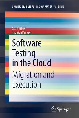 Testowanie oprogramowania w chmurze: Migracja i wykonanie - Software Testing in the Cloud: Migration and Execution