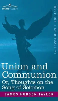 Unia i komunia albo myśli o Pieśni Salomona - Union and Communion Or, Thoughts on the Song of Solomon