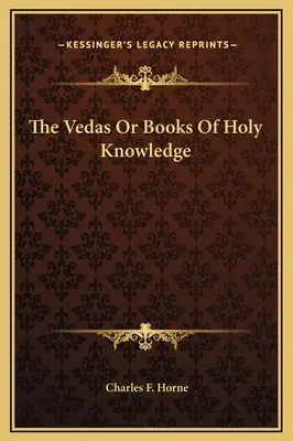 Wedy, czyli księgi świętej wiedzy - The Vedas Or Books Of Holy Knowledge