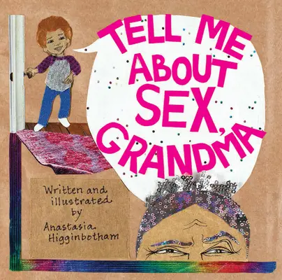 Opowiedz mi o seksie, babciu - Tell Me about Sex, Grandma