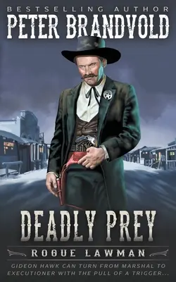 Śmiertelna zdobycz: klasyczny western - Deadly Prey: A Classic Western