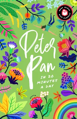 Piotruś Pan w 20 minut dziennie: Książka do czytania ze mną z pytaniami do dyskusji, definicjami i nie tylko! - Peter Pan in 20 Minutes a Day: A Read-With-Me Book with Discussion Questions, Definitions, and More!