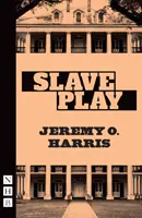 Gra niewolników (NHB Modern Plays) - Slave Play (NHB Modern Plays)