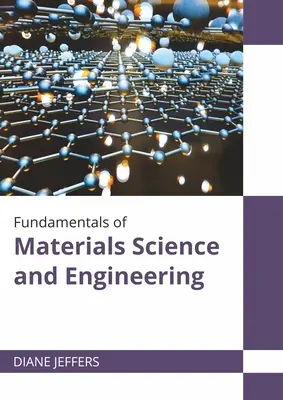 Podstawy materiałoznawstwa i inżynierii materiałowej - Fundamentals of Materials Science and Engineering