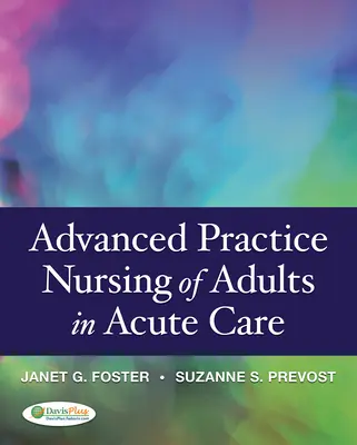 Zaawansowana praktyka pielęgniarska dla dorosłych w ostrej opiece - Advanced Practice Nursing of Adults in Acute Care