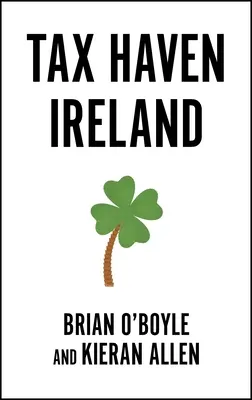 Irlandia rajem podatkowym - Tax Haven Ireland