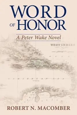 Słowo honoru: Powieść Petera Wake'a - Word of Honor: A Peter Wake Novel