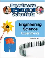 Inżynieryjne eksperymenty naukowe - Engineering Science Experiments