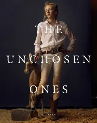 R.J. Kern: The Unchosen Ones: Portrety amerykańskiego duszpasterza - R.J. Kern: The Unchosen Ones: Portraits of an American Pastoral