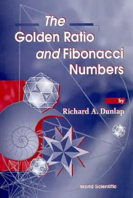 Złoty podział i liczby Fibonacciego - The Golden Ratio and Fibonacci Numbers