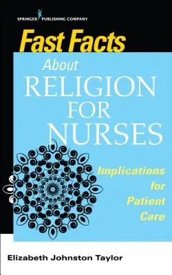 Szybkie fakty o religii dla pielęgniarek: Implikacje dla opieki nad pacjentem - Fast Facts about Religion for Nurses: Implications for Patient Care