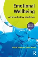 Emotional Wellbeing - An Introductory Handbook for Schools (Shotton Gillian (Educational Psychologist Northumberland.))