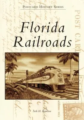 Koleje na Florydzie - Florida Railroads