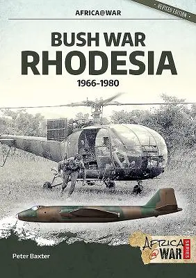 Wojna Busha w Rodezji: 1966-1980 - Bush War Rhodesia: 1966-1980