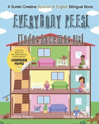 Wszyscy sikają / Todos hacemos pis!: Kreatywna dwujęzyczna książka hiszpańsko-angielska Suteki - Everybody Pees / Todos hacemos pis!: A Suteki Creative Spanish & English Bilingual Book