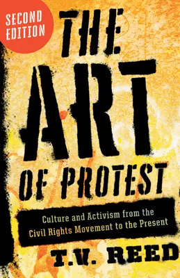 Sztuka protestu: Kultura i aktywizm od ruchu na rzecz praw obywatelskich do współczesności - The Art of Protest: Culture and Activism from the Civil Rights Movement to the Present