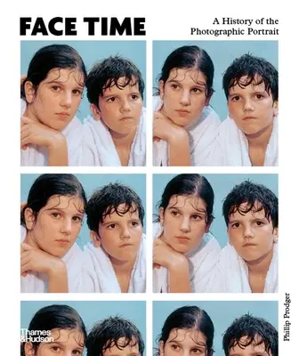 Czas twarzy: historia portretu fotograficznego - Face Time: A History of the Photographic Portrait