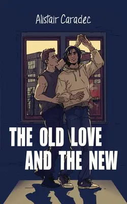 Stara miłość i nowa miłość - The Old Love and the New