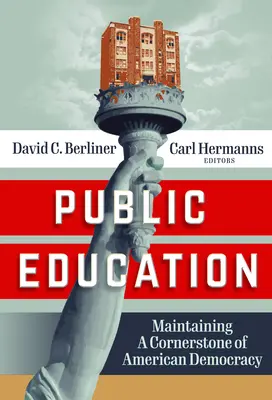 Edukacja publiczna: Obrona kamienia węgielnego amerykańskiej demokracji - Public Education: Defending a Cornerstone of American Democracy