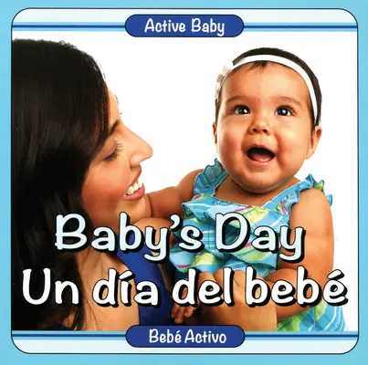 Dzień Dziecka/Un Dia del Bebe - Baby's Day/Un Dia del Bebe