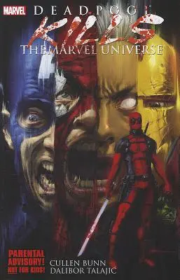 Deadpool zabija wszechświat Marvela - Deadpool Kills The Marvel Universe