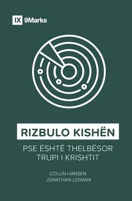 Rizbulo Kishn (Rediscover Church) (albański): Dlaczego Ciało Chrystusa jest niezbędne - Rizbulo Kishn (Rediscover Church) (Albanian): Why the Body of Christ Is Essential