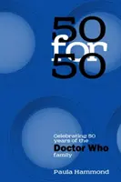 50 na 50: świętowanie 50 lat rodziny Doctor Who - 50 For 50: Celebrating 50 Years of the Doctor Who Family