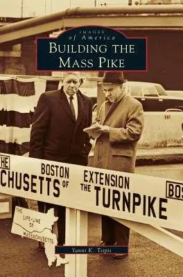 Budowa autostrady Mass Pike - Building the Mass Pike