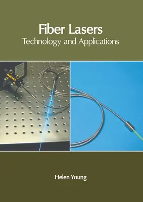 Lasery światłowodowe: Technologia i zastosowania - Fiber Lasers: Technology and Applications