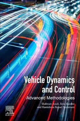 Dynamika i sterowanie pojazdami: Zaawansowane metodologie - Vehicle Dynamics and Control: Advanced Methodologies