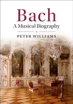 Bach: Muzyczna biografia - Bach: A Musical Biography