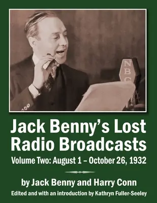 Zaginione audycje radiowe Jacka Benny'ego, tom drugi: 1 sierpnia - 26 października 1932 r. - Jack Benny's Lost Radio Broadcasts Volume Two: August 1 - October 26, 1932