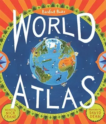 Atlas świata Barefoot Books [z mapą] - Barefoot Books World Atlas [With Map]